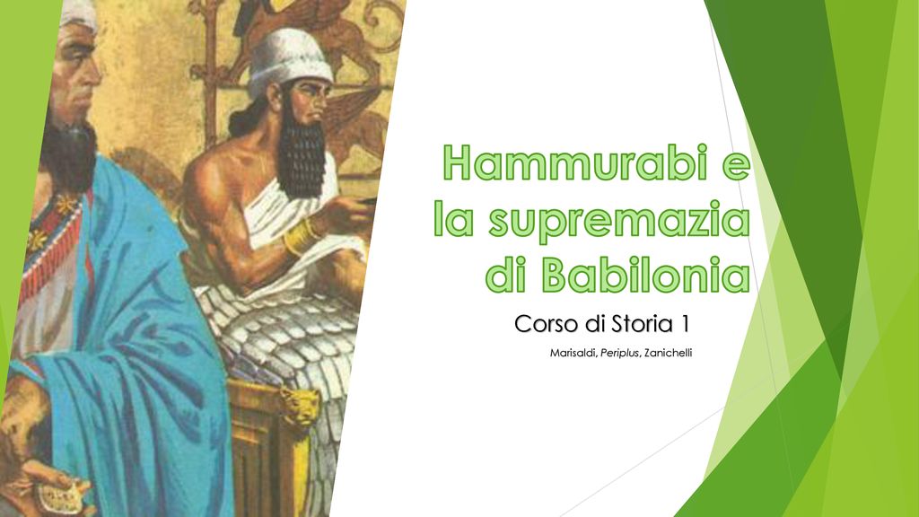 Hammurabi E La Supremazia Di Babilonia Ppt Scaricare